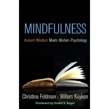 Mindfulness : Ancient Wisdom Meets Modern Psychology