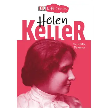DK LIFE STORIES HELEN KELLER