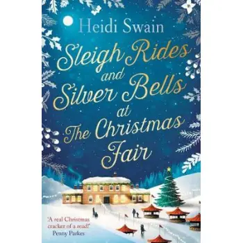 SLEIGH RIDES AND SILVER BELLS AT THE CHRISTMAS FAIR