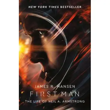 FIRST MAN : THE LIFE OF NEIL ARMSTRONG PB
