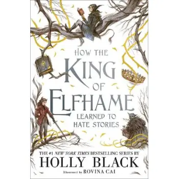 THE FOLK OF THE AIR 3.5: HOW THE KING OF ELFHAME LEARNED TO HATE STORIES