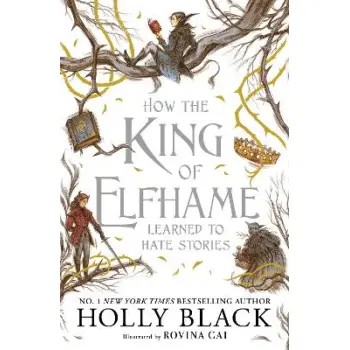 THE FOLK OF THE AIR 3.5: HOW THE KING OF ELFHAME LEARNED TO HATE STORIES
