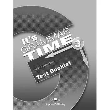 IT'S GRAMMAR TIME 3 TEST