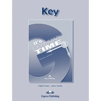 IT'S GRAMMAR TIME 3 KEY