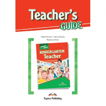 CAREER PATHS KINDERGARTEN TEACHER- TCHR'S GUIDE