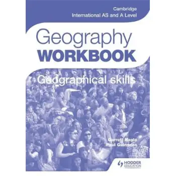 CAMBRIDGE INTERNATIONAL AS AND A LEVEL GEOGRAPHY SKILLS WB PB
