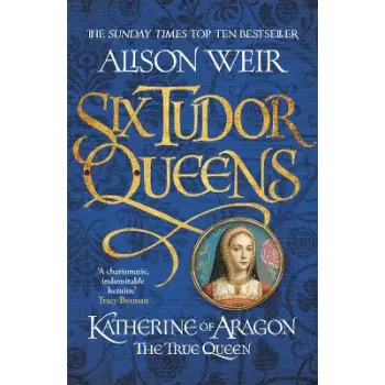 SIX TUDOR QUEENS VOL.1 PB