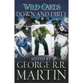 WILD CARDS 5: DOWN AND DIRTY  PB