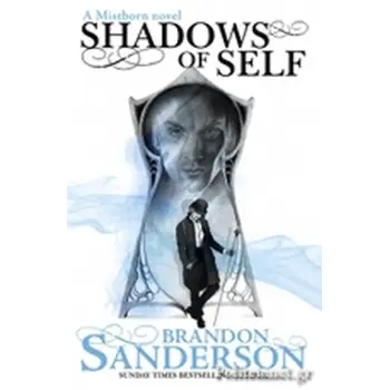SHADOWS OF SELF : A MISTBORN NOVEL PB