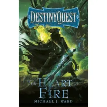 DESTINYQUEST BOOK 2 : THE HEART OF FIRE PB