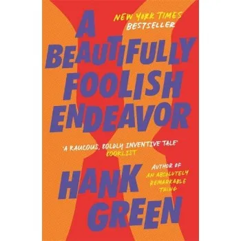 A BEAUTIFULLY FOOLISH ENDEAVOR