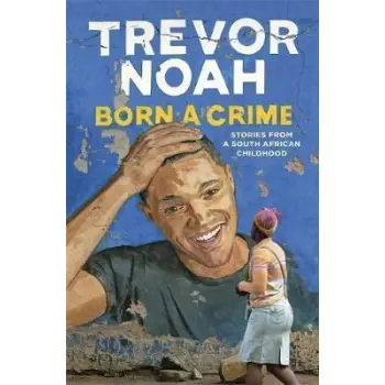 BORN A CRIME