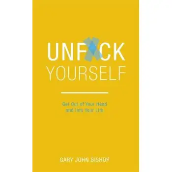 UNF*CK YOURSELF