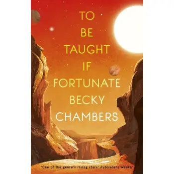 TO BE TAUGHT, IF FORTUNATE : A NOVELLA