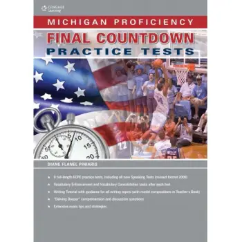 MICHIGAN PROFICIENCY FINAL COUNTDOWN PRACTICE TESTS ECPE TCHR'S (+ GLOSSARY) REVISED EDITION 2021