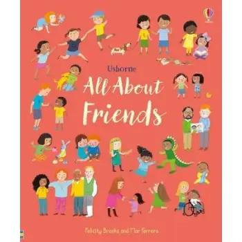 USBORNE : ALL ABOUT FRIENDS HC