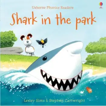 USBORNE PHONIC READERS : SHARK IN THE PARK PB
