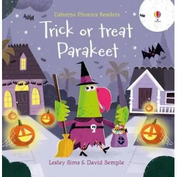 USBORNE PHONIC READERS : TRICK OR TREAT PARAKEET? PB