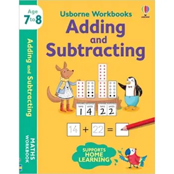 USBORNE WORKBOOKS ADDING AND SUBTRACTING 7-8 PB