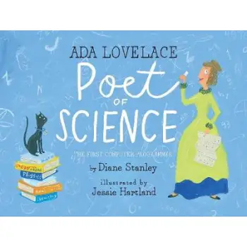 ADA LOVELACE, POET OF SCIENCE: THE FIRST COMPUTER PROGRAMMER