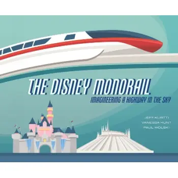 DISNEY MONORAIL, THE     HC