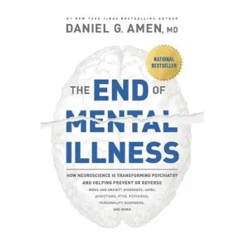 THE END OF MENTAL ILLNESS