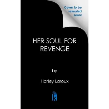 SOULS TRILOGY 2: HER SOUL FOR REVENGE
