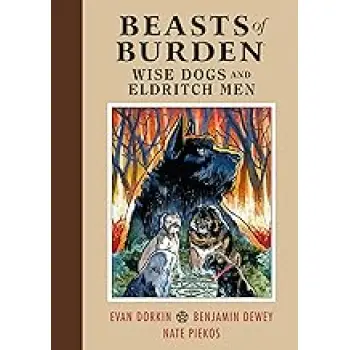 Beasts of Burden: Wise Dogs and Eldritch Men