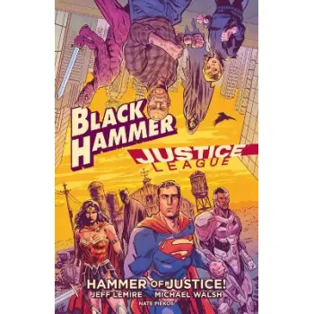 Black Hammer/Justice League: Hammer of Justice!