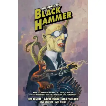 World of Black Hammer Library Edition Volume 1, The