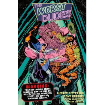 Worst Dudes, The
