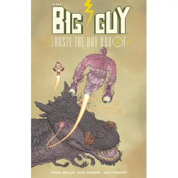 BIG GUY AND RUSTY THE BOY ROBOT (SECOND EDITION)