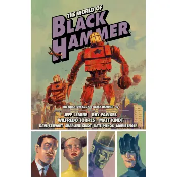 World of Black Hammer Omnibus Volume 2, The