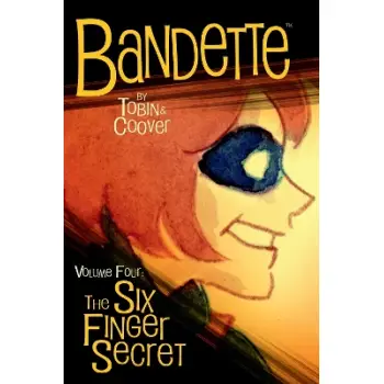 Bandette Volume 4: The Six Finger Secret