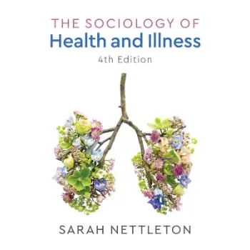 THE SOCIOLOGY OF HEALTH AND ILLNESS 4TH ED PB