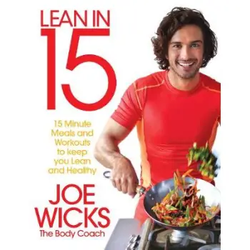 LEAN IN 15 : 15 MINUTE MEALS AND WORKOUTS TO KEEP YOU LEAN AND HEALTHY  PB
