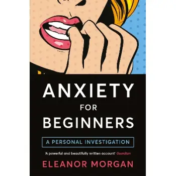 ANXIETY FOR BEGINNERS