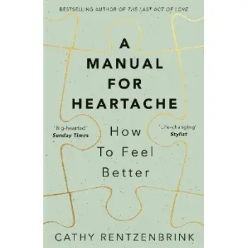 A MANUAL FOR HEARTACHE