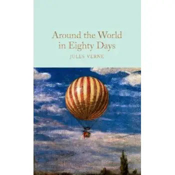 COLLECTOR'S LIBRARY : AROUND THE WORLD IN EIGHTY DAYS  HC