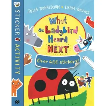 WHAT THE LADYBIRD HEARD NEXT STICKER BOOK PB
