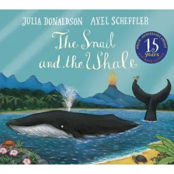 THE SNAIL AND THE WHALE 15TH ANNIVERSARY HC