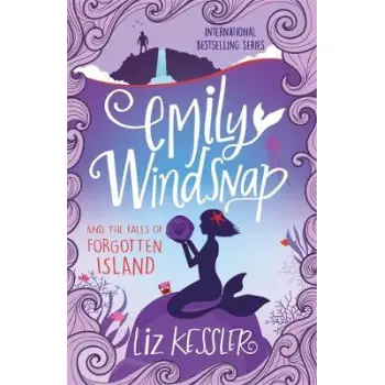 EMILY WINDSNAP AND THE FALLS OF FORGOTTEN ISLAND : BOOK 7 PB