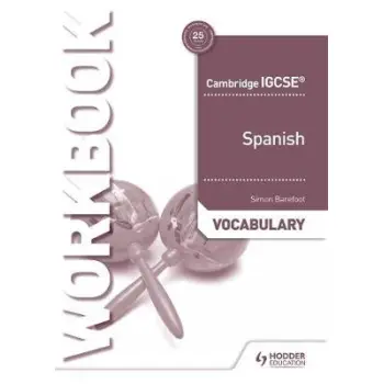 CAMBRIDGE IGCSE (TM) SPANISH VOCABULARY WORKBOOK