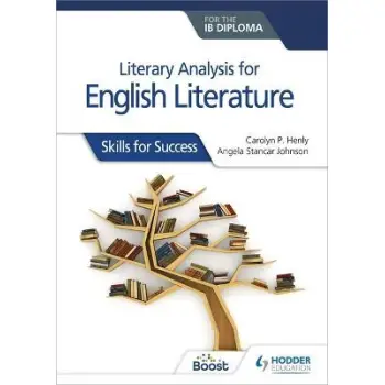 LITERARY ANALYSIS FOR THE IB DIPLOMA ENGLISH LITERATURE