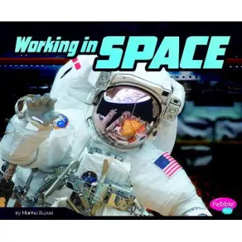 Working in Space (Astronaut's Life)
