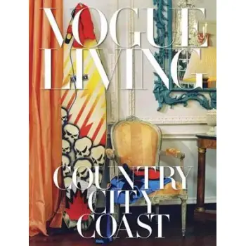 VOGUE LIVING : COUNTRY, CITY, COAST HC