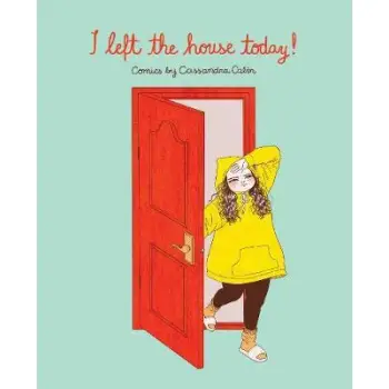 I LEFT THE HOUSE TODAY!