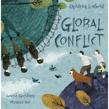 CHILDREN IN OUR WORLD : GLOBAL CONFLICT  HC