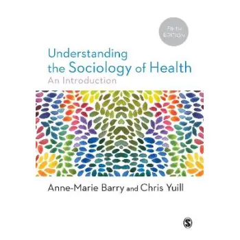 UNDERSTANDING THE SOCIOLOGY OF HEALTH 5TH ED PB