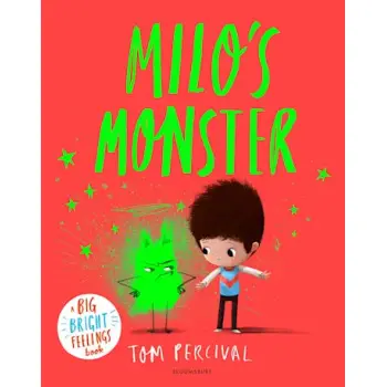 BIG BRIGHT FEELINGS : MILO'S MONSTER
